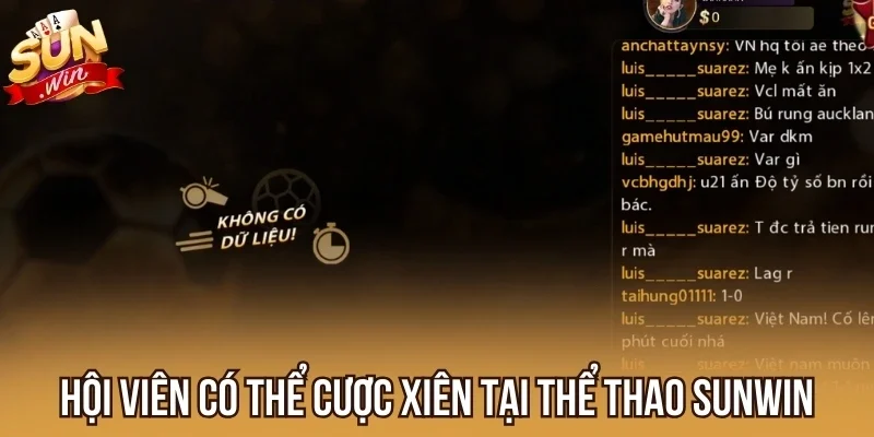 Hội viên có thể cược xiên tại thể thao Sunwin